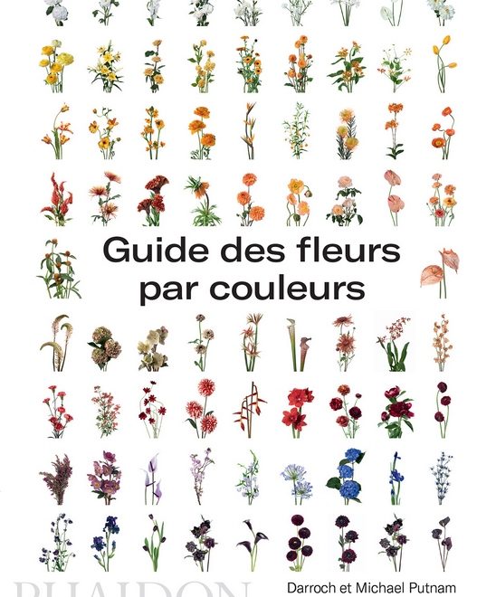 Flower guide by colour - Darroch Putman and Michael Putman - Univers Voyage